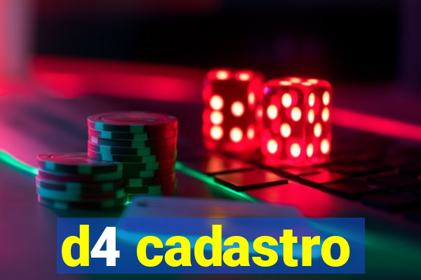 d4 cadastro